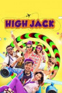 High Jack (2018) Hindi Movie