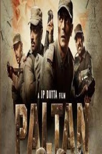 Paltan (2018) Hindi Movie